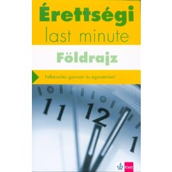   *Érettségi last minute: Földrajz - Felkészülés gyorsan és egyszerűen