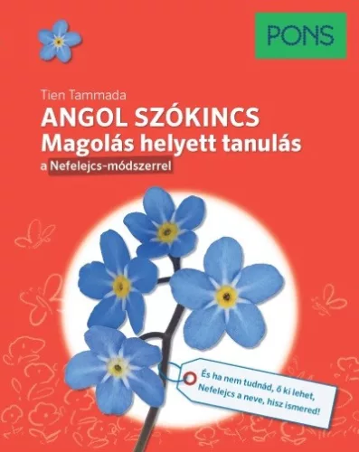 PONS Angol szókincs - Magolás helyett tanulás a Nefelejcs-módszerrel - Angol  témájú könyvek és olvasmányok