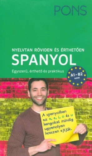 PONS Nyelvtan röviden és érthetően - Spanyol - A1-B2 szint - Spanyol  témájú könyvek és olvasmányok