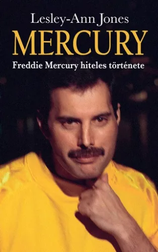 Mercury - Freddie Mercury hiteles története - Életrajz  témájú könyvek és olvasmányok