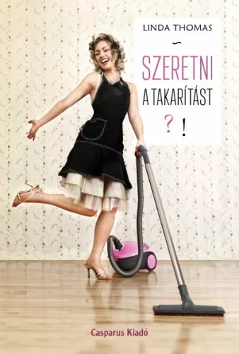 Szeretni a takarítást?! - Barkácsolás  témájú könyvek és olvasmányok