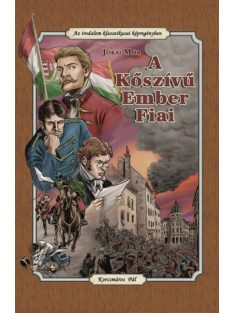  A kőszívű ember fiai - Az irodalom klasszikusai képregény (puha) (új kiadás)