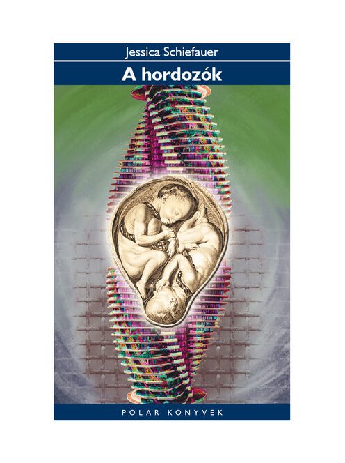 A hordozók - Polar Könyvek
