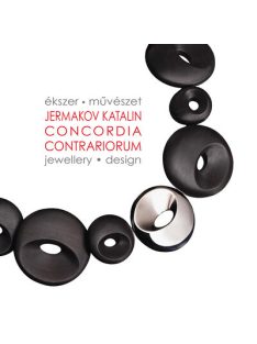 Concordia contrariorum - Ékszer-művészet - Ars Poetica