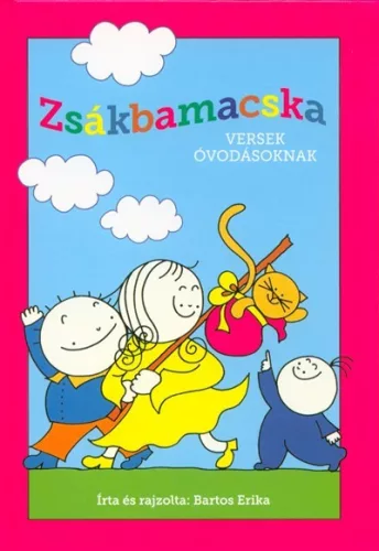 Zsákbamacska - Versek óvodásoknak - Gyermekköltészet  témájú könyvek és olvasmányok