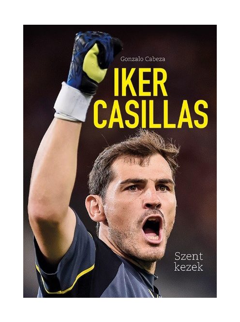 Iker Casillas - Szent kezek