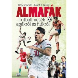 Almafák - futballmesék apákról és fiúkról