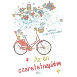 Az én szeretetnaplóm (biciklis borító) - Szórakoztató Irodalom  témájú könyvek és olvasmányok