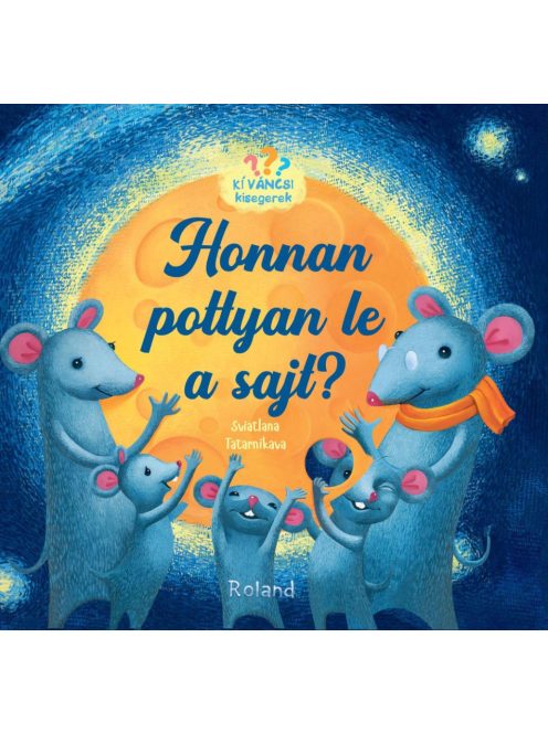 Honnan pottyan le a sajt? - Kíváncsi kisegerek