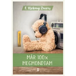 Már 100x megmondtam - Életműsorozat 2. kötet (új kiadás) - Pszichológia  témájú könyvek és olvasmányok