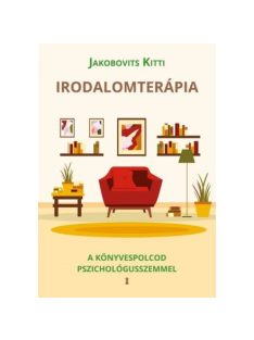 Irodalomterápia - A könyvespolcod pszichológusszemmel