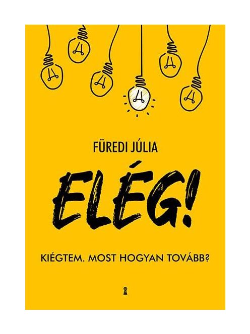 ELÉG! - Kiégtem. Most hogyan tovább?