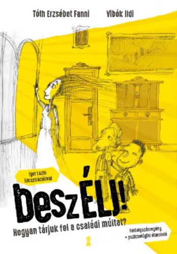 beszÉLJ! - Hogyan tárjuk fel a családi múltat? - Pszichológia  témájú könyvek és olvasmányok