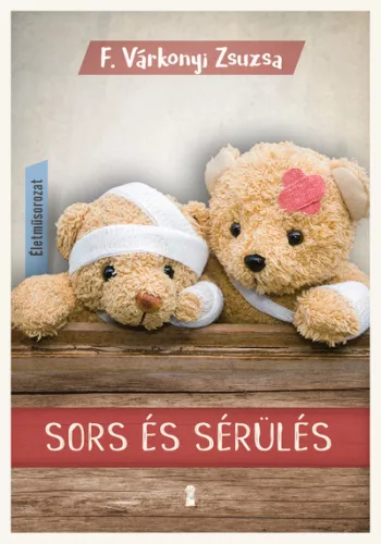 Sors és sérülés - Életműsorozat 3. kötet (új kiadás) - Pszichológia  témájú könyvek és olvasmányok