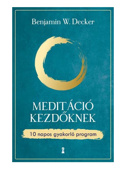 Meditáció kezdőknek - 10 napos gyakorló program