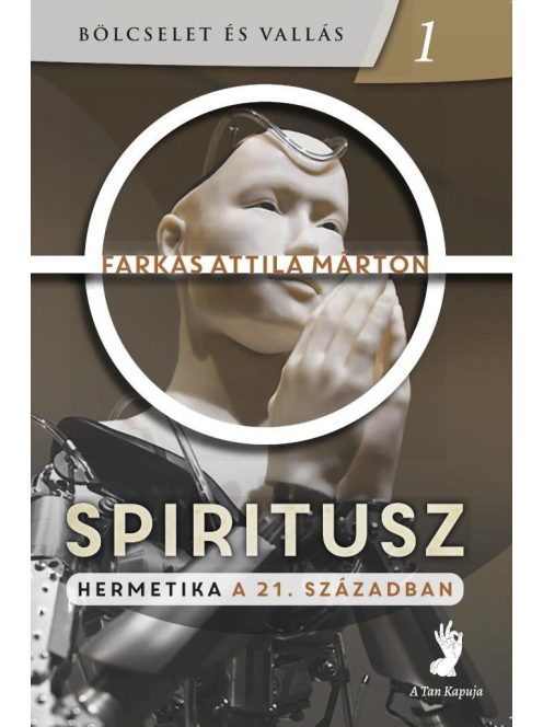 Spiritusz - Hermetika a 21. században
