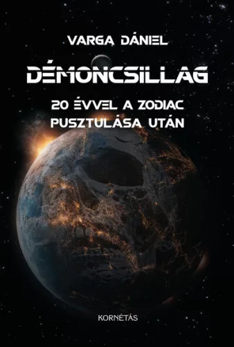 Démoncsillag - 20 évvel a Zodiac pusztulása után - Fantasy  témájú könyvek és olvasmányok