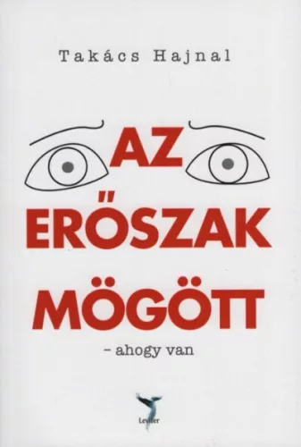 Az erőszak mögött - ahogy van - Pszichológia  témájú könyvek és olvasmányok