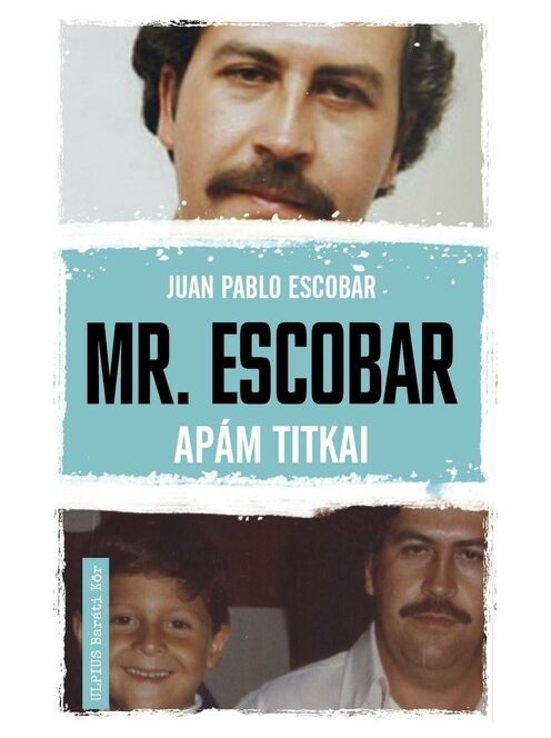 Mr. Escobar - Apám titkai
