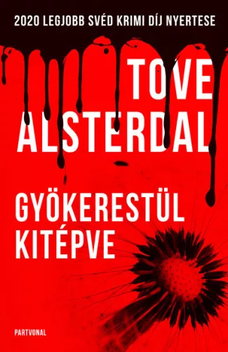 Gyökerestül kitépve - Krimi  témájú könyvek és olvasmányok