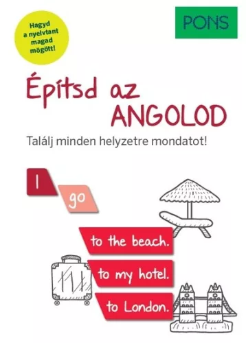 PONS Építsd az angolod (online letölthető hanganyaggal) - Találj minden helyzetre mondatot! - Angol  témájú könyvek és olvasmányok