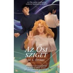 Az Ősi Sziget - Az Ősi erők gyermekei - Fantasy  témájú könyvek és olvasmányok