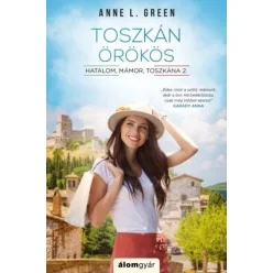 Toszkán örökös - Hatalom, mámor, Toszkána 2. - Romantikus  témájú könyvek és olvasmányok