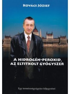 A hidrogén-peroxid - Az eltitkolt gyógyszer