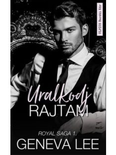 Uralkodj Rajtam - Royal Saga 1.