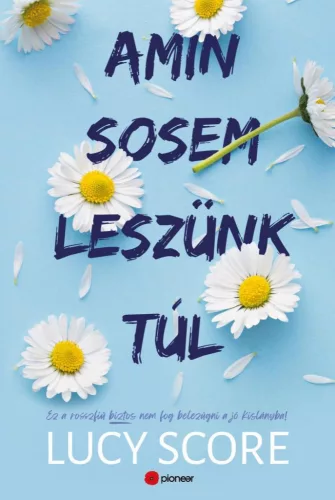 Amin sosem leszünk túl - Ez a rosszfiú aztán nem fog belezúgni a jó kislányba!