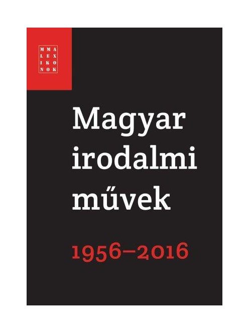 Magyar irodalmi művek 1956-2016