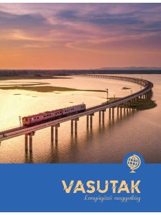 Vasutak - Lenyűgöző nagyvilág