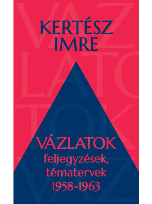 Vázlatok - Feljegyzések, tématervek 1958-1963