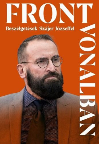 Frontvonalban - Beszélgetések Szájer Józseffel - Politika  témájú könyvek és olvasmányok