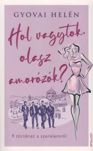 Hol vagytok, olasz amorózók? - Romantikus  témájú könyvek és olvasmányok