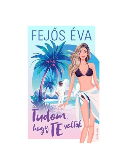 Tudom, hogy te voltál