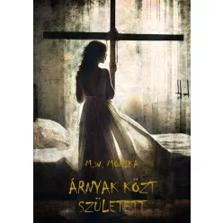 Árnyak közt született