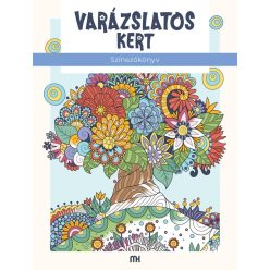 Varázslatos kert - Színezőkönyv - Kreativitás  témájú könyvek és olvasmányok