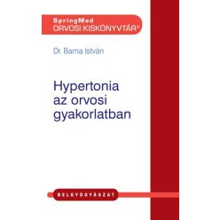 Hypertonia az orvosi gyakorlatban - Orvosi Kiskönyvtár - Orvosi könyvek egészségtudatos életmódhoz kapcsolódó könyvek