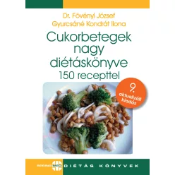   Cukorbetegek nagy diétáskönyve 9. kiadás - Diétás sorozat