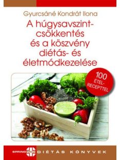   A húgysavszintcsökkentés és a köszvény diétás- és életmódkezelése - Diétás sorozat