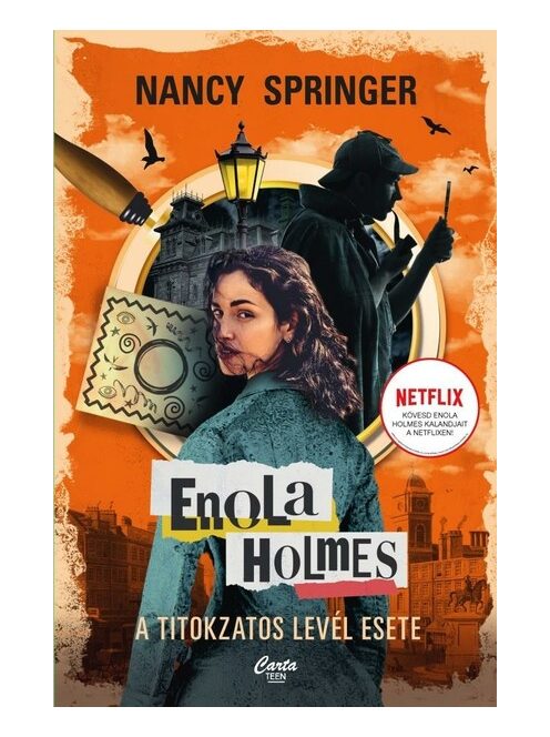 Enola Holmes - A titokzatos levél esete