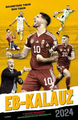 EB-KALAUZ 2024 - A magyar szurkolók nélkülözhetetlen kézikönyve