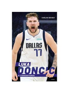 Luka Doncic - A csodagyerek