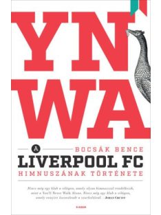 YNWA - A Liverpool FC himnuszának története