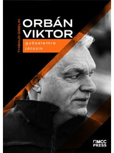 Orbán Viktor győzelemre játszik