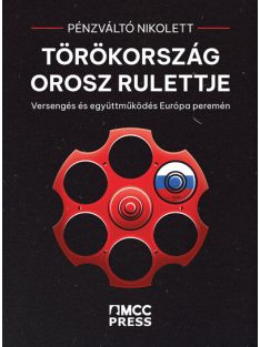 Törökország orosz rulettje