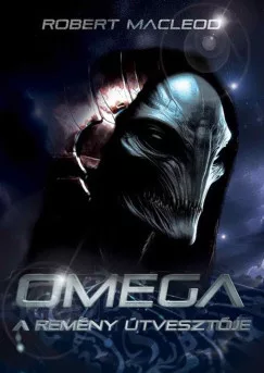 Omega - A remény útvesztője - Sci-fi  témájú könyvek és olvasmányok