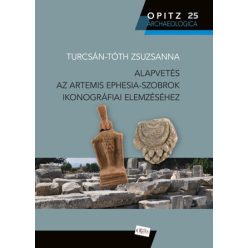 Alapvetés az Artemis Ephesia-szobrok ikonográfiai elemzéséhez - Régészet  témájú könyvek és olvasmányok