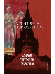   Apologia historiographiae - Az orosz történelem évszázadai